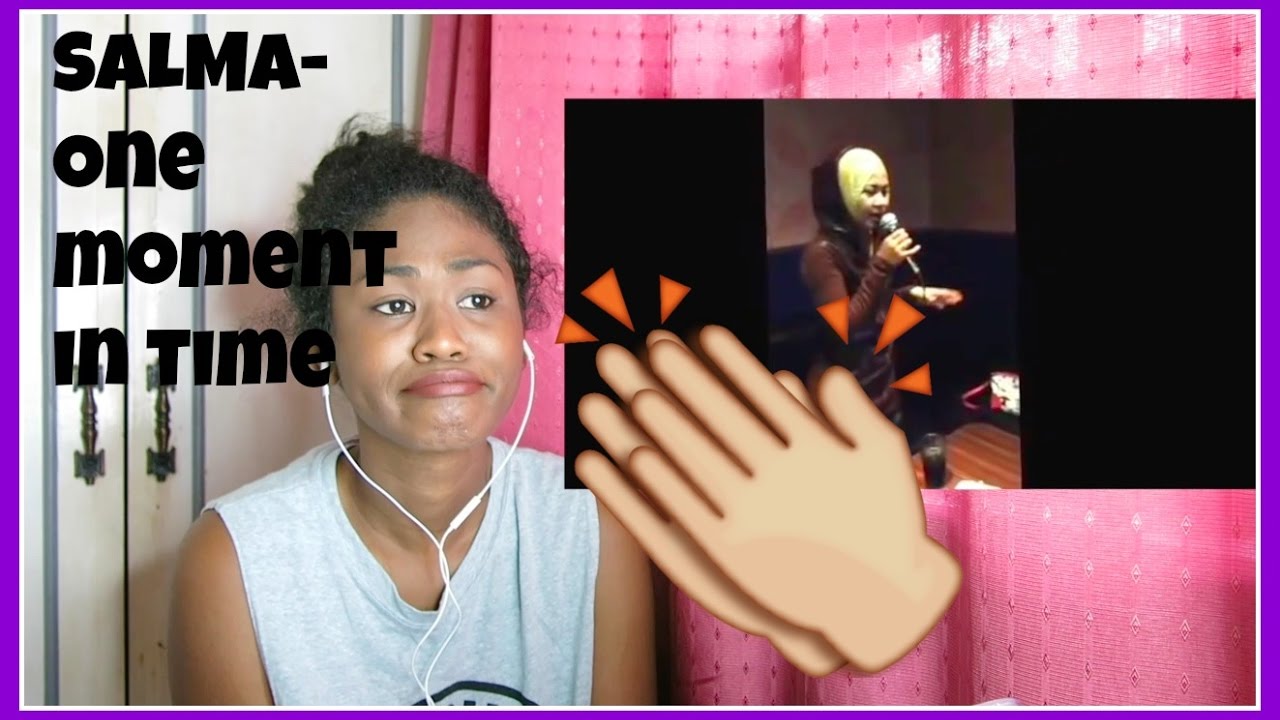 Salma-One moment in time | Reaction