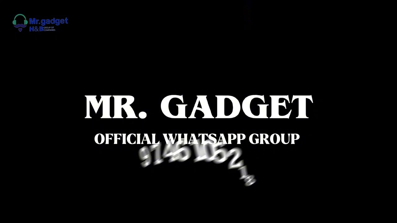 WELCOME TO MR GADGET | OFFICIAL WHATSAPP GROUP