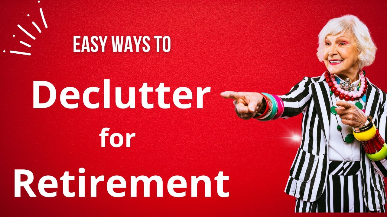 The Retirement Decluttering Method: Find Peace in Simplicity