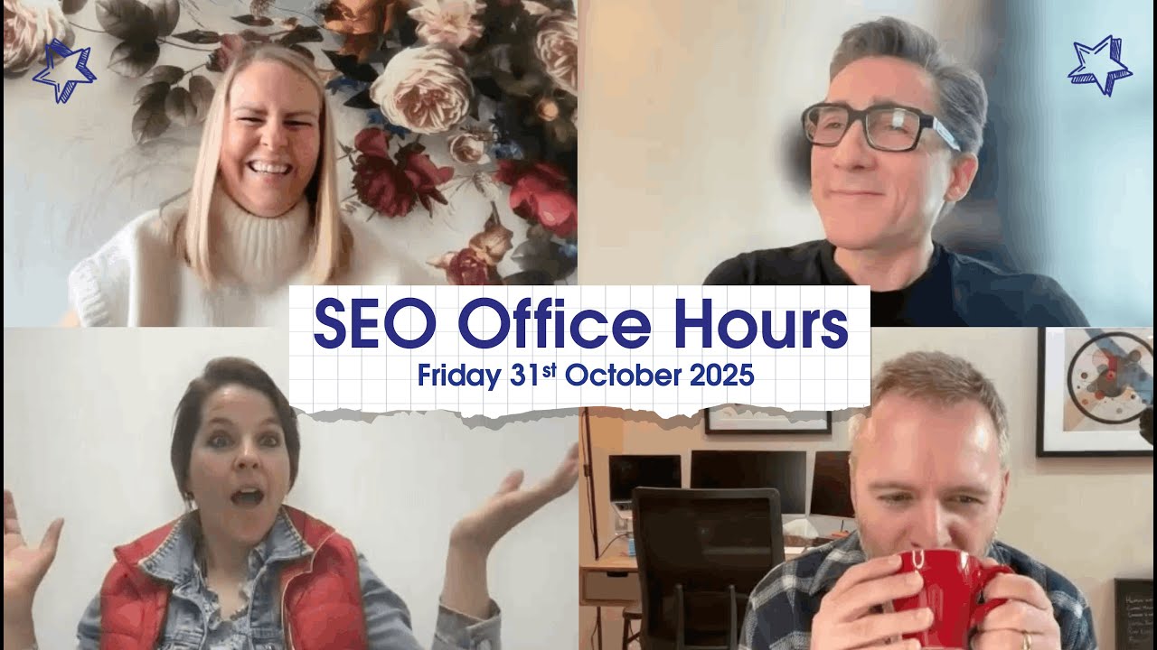 SEO Office Hours 31st October 25 ft. Becky Simms, Josep M Felip, Jo Turnbull, Michael Chidzey