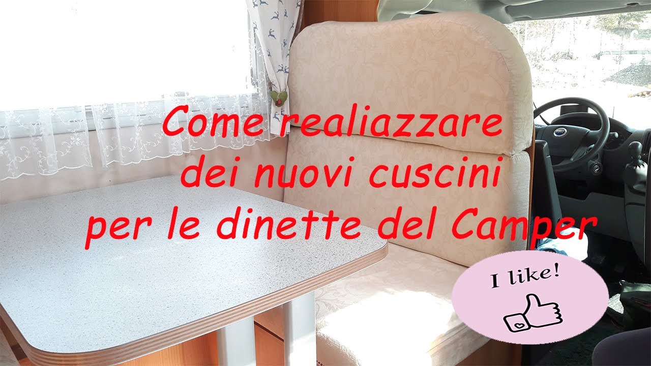 Come realizzare dei nuovi cuscini per le dinette del Camper