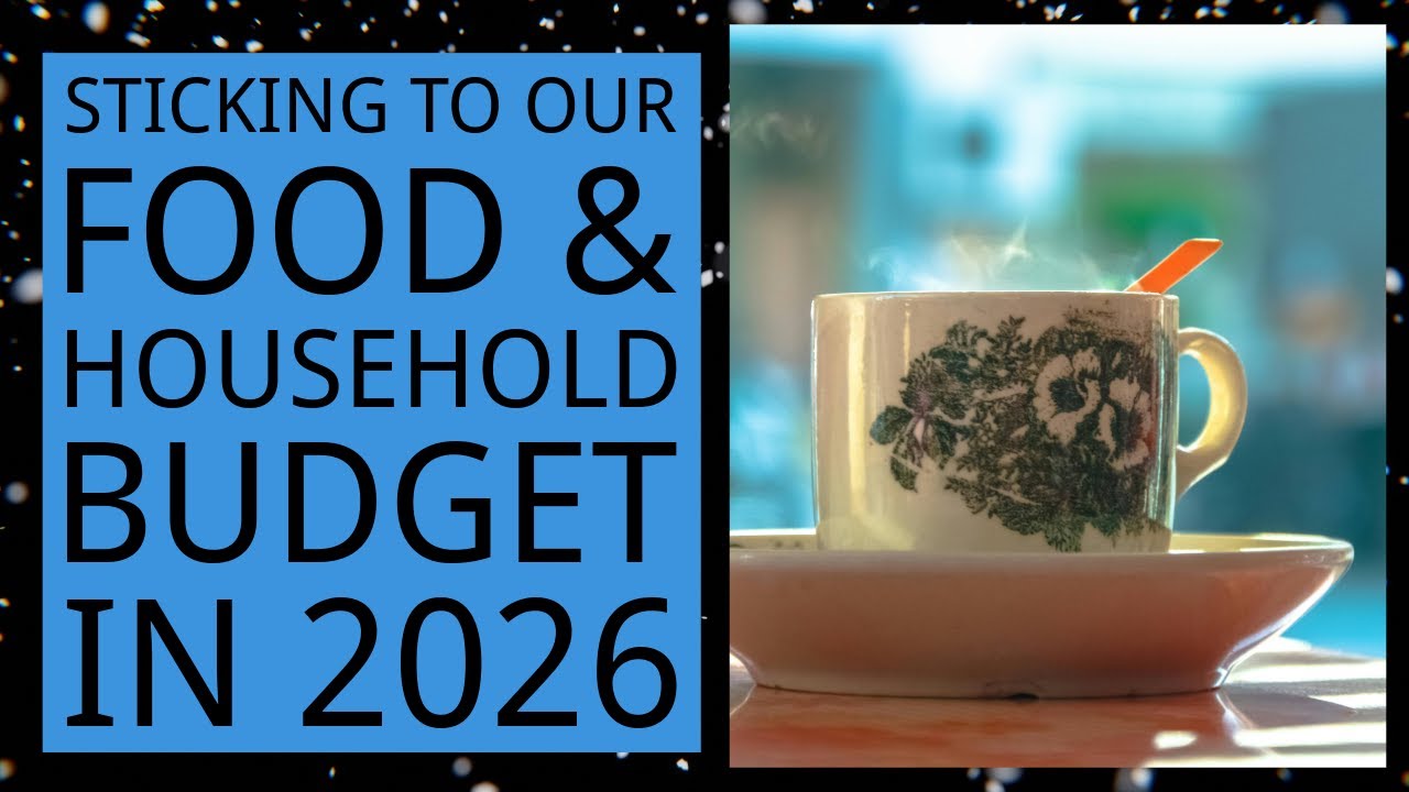 Food & Household Budget & Shopping | Budgeting Strategies for 2026