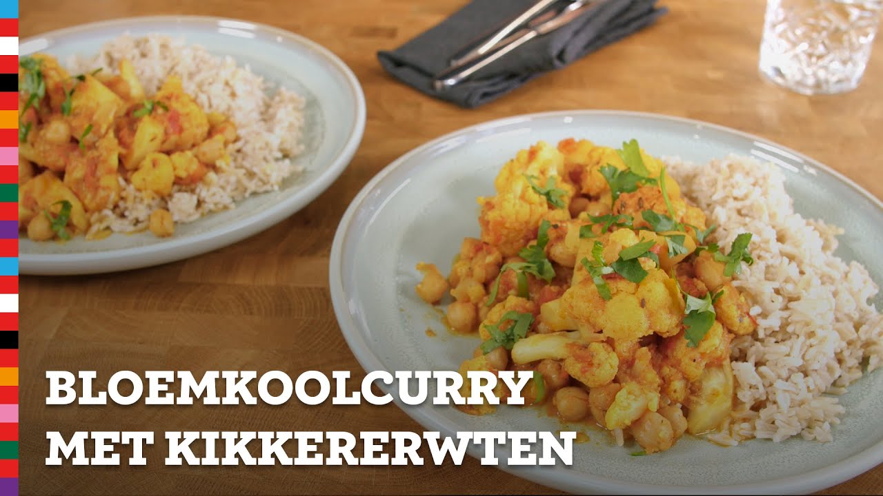 Bloemkoolcurry met kikkererwten | Gezond recept | Voedingscentrum