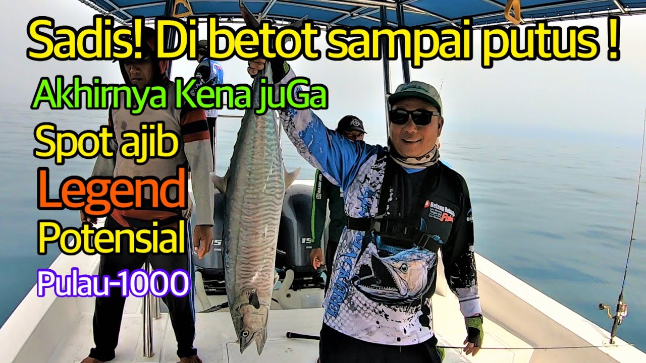 MANCING TENGGIRI DI SALAH SATU SPOT LEGENDARIS P-1000 || LEMPAR UMPAN LANGSUNG DI BETOT TANPA AMPUN