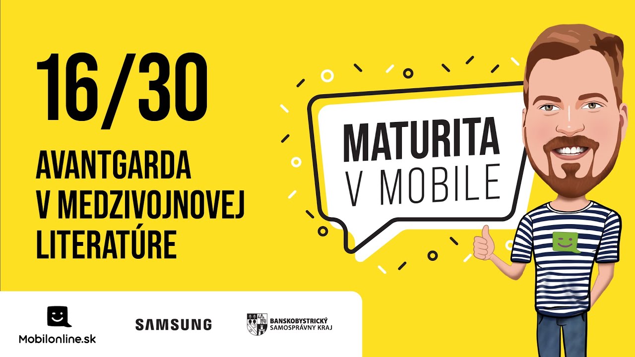 Maturita v Mobile - 16/30 AVANTGARDA V MEDZIVOJNOVEJ LITERATÚRE