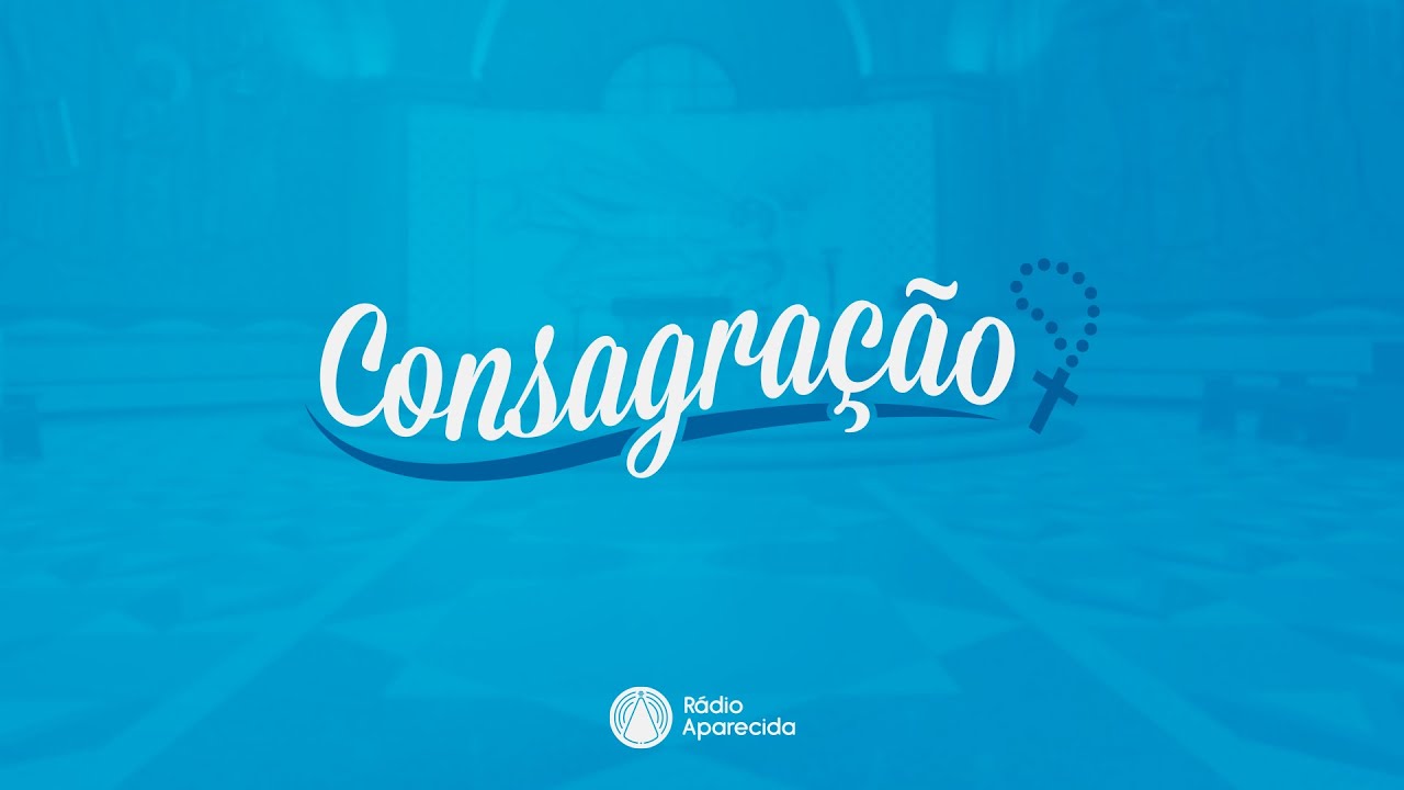 Consagração à Nossa Senhora Aparecida 15h - 24/02/2026