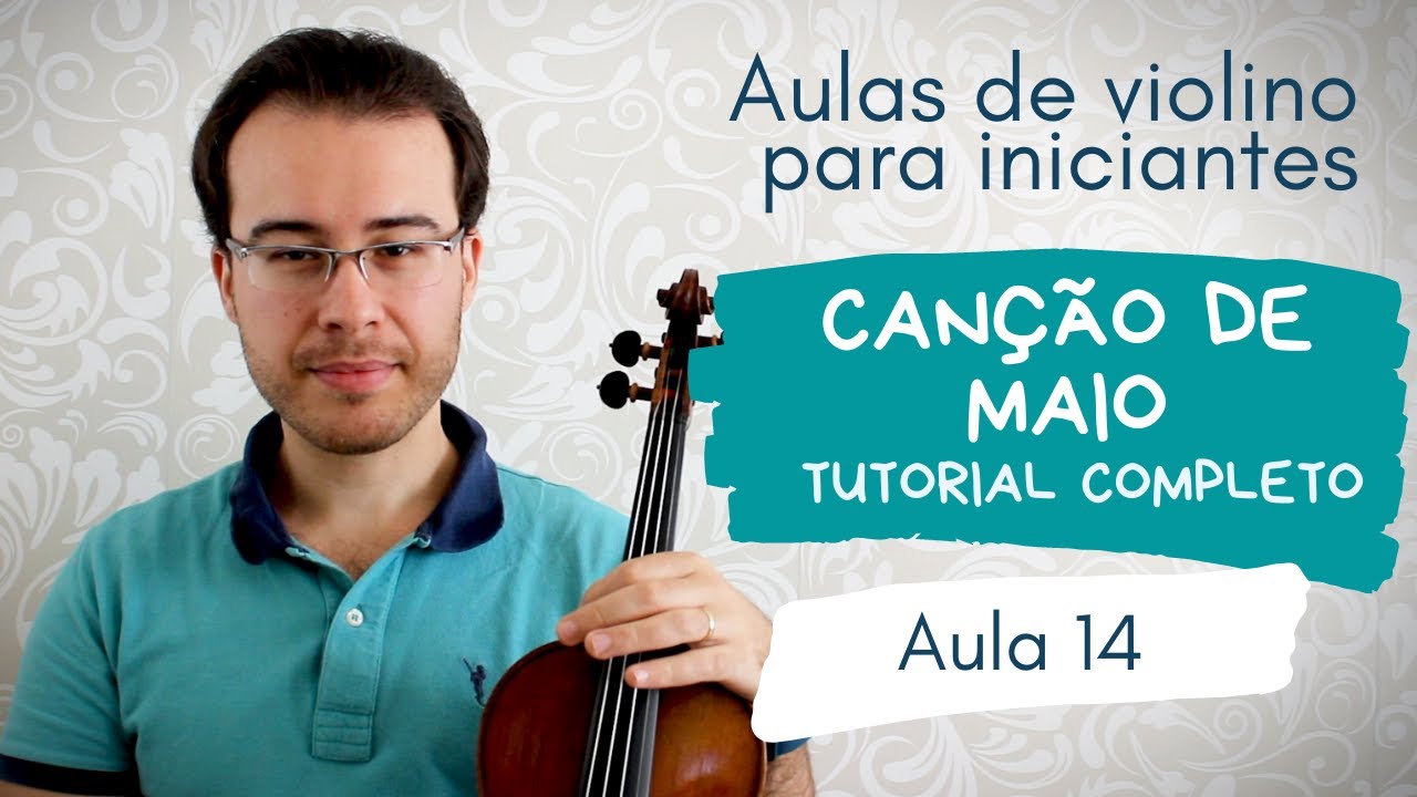 CANÇÃO DE MAIO | TUTORIAL COMPLETO | Suzuki 1 - 6 | Aula de violino para iniciantes (#14)