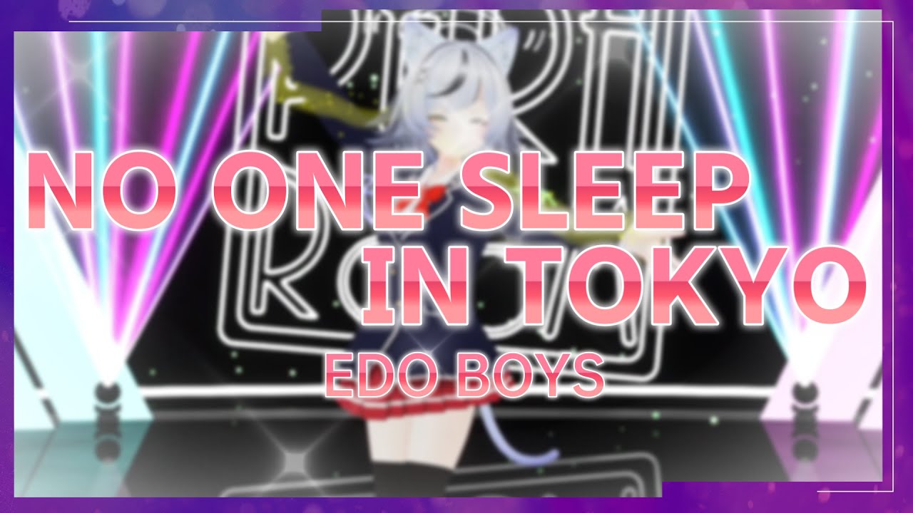 【パラパラ】Vtuberが「NO ONE SLEEP IN TOKYO」踊ってみた