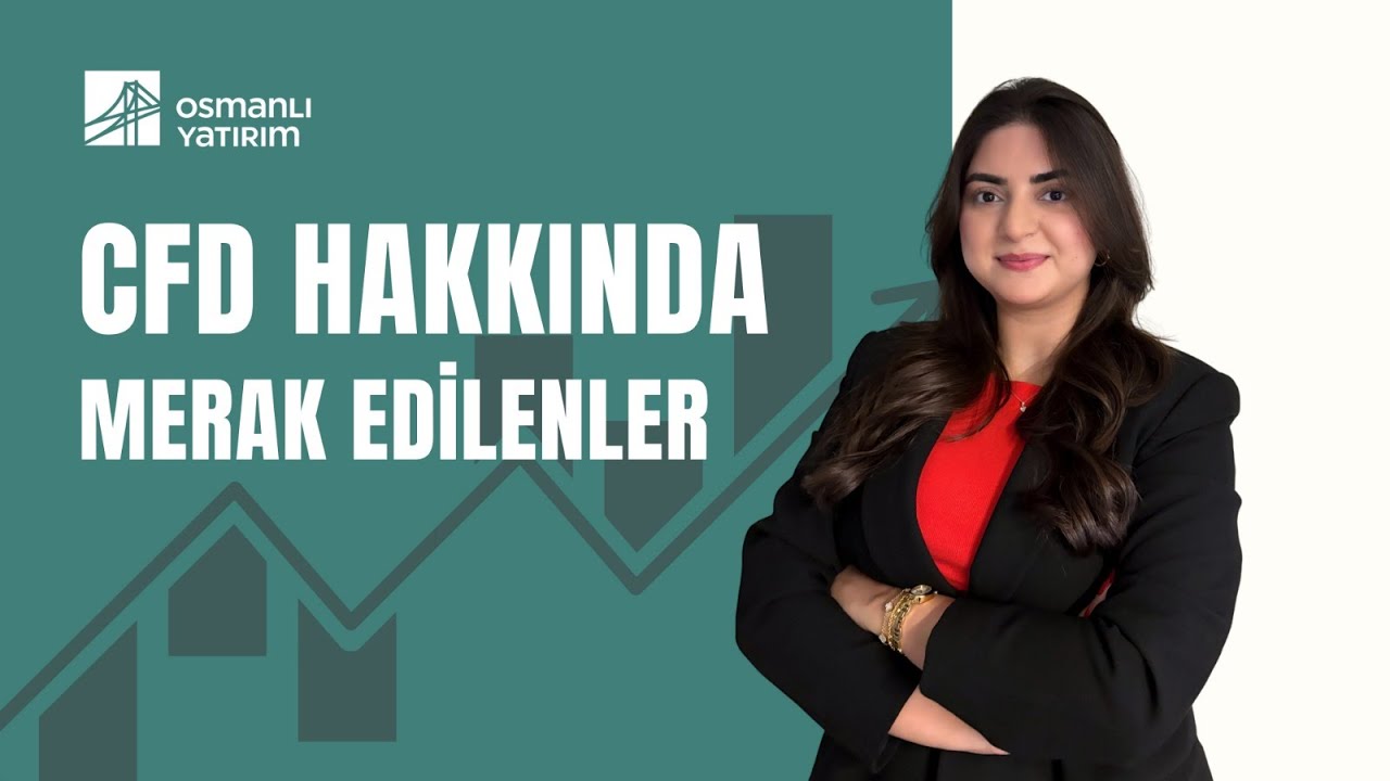 CFD Hakkında Merak Edilenler | Soru - Cevap