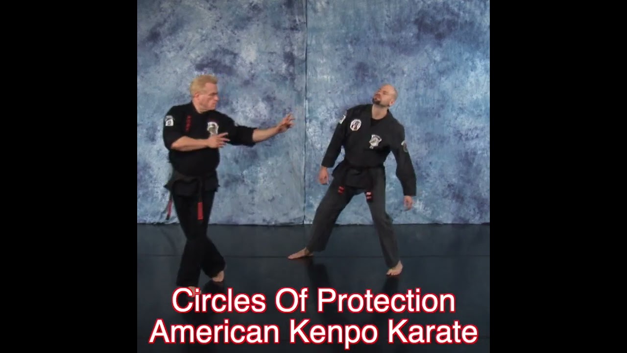 Circles Of Protection American Kenpo Karate 