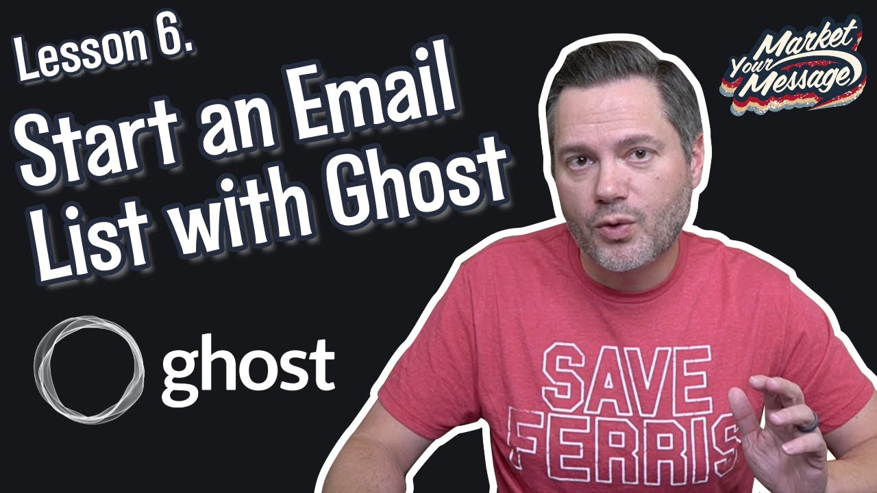 How to Start an Email List with Ghost | Lesson 6 (Ghost for Beginners)