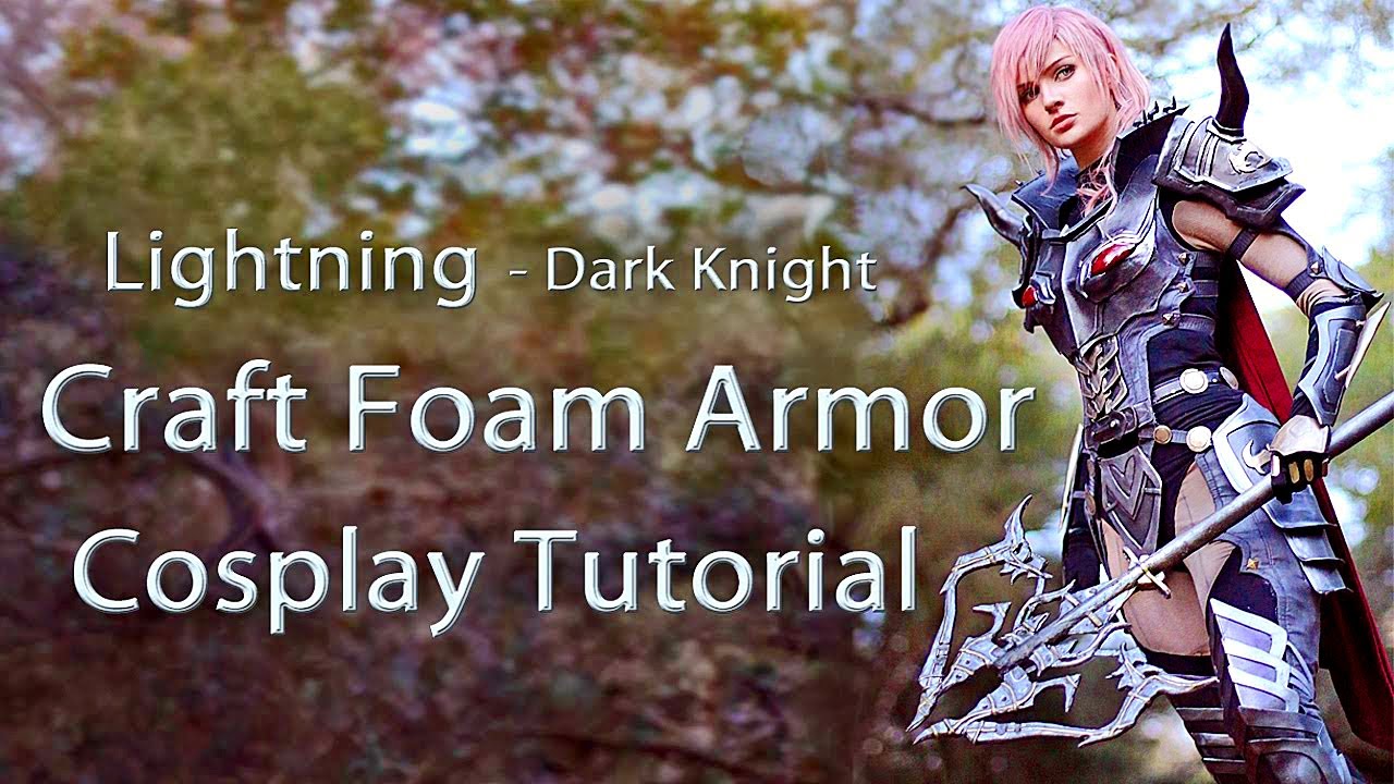 Craft Foam Armor - Cosplay Tutorial