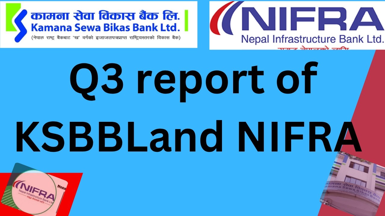 KSBBL STRONG  AND GOOD Q3 REPORT AND NIFRA WEAK EARNING WITH FULL ANALYSISS|NEPALI SHARE MARKET NEWS