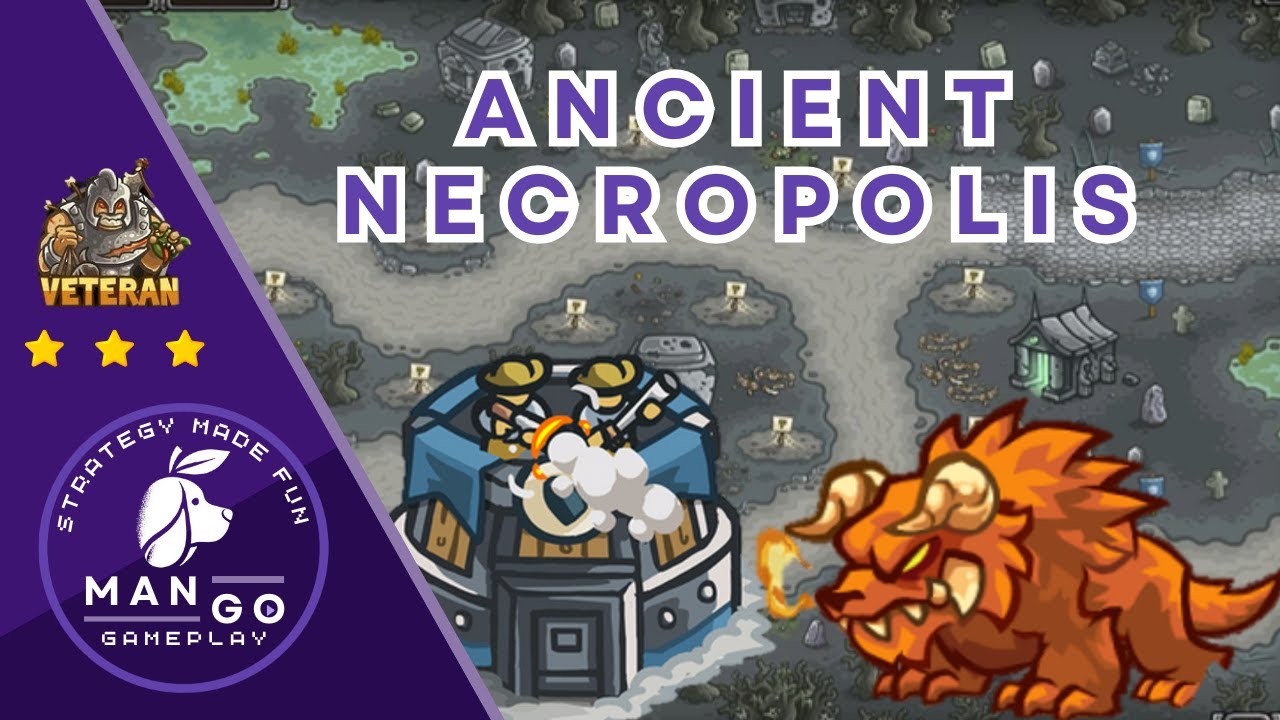 Kingdom Rush Heroic Challenge – Ancient Necropolis | Best Kingdom Rush Walkthrough