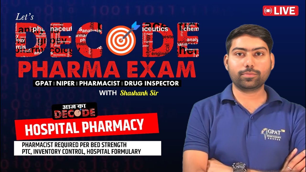 L-42 | Hospital Pharmacy- PTC, Inventory Control, Hospital Formulary| Decode Pharma Examination #gdc