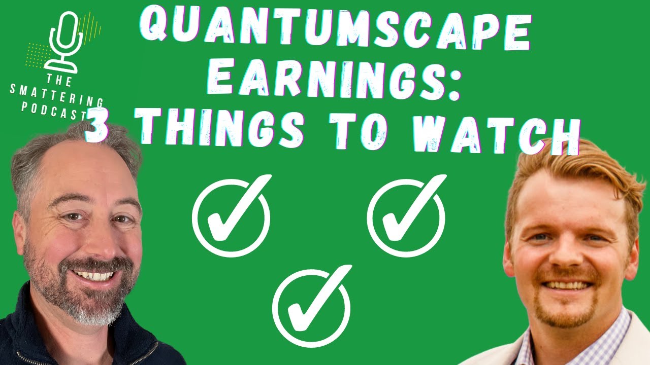 3 Things to Look for When QuantumScape Reports Earnings