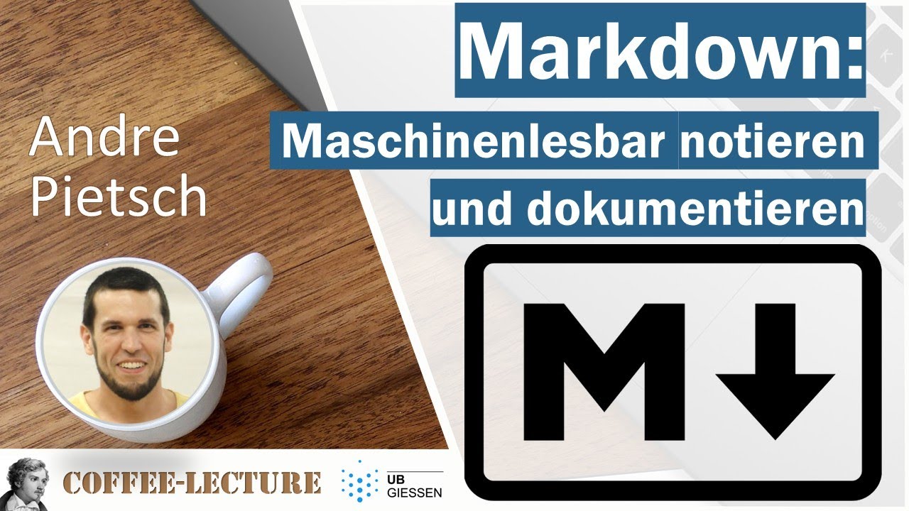 Markdown: Maschinenlesbar notieren und dokumentieren