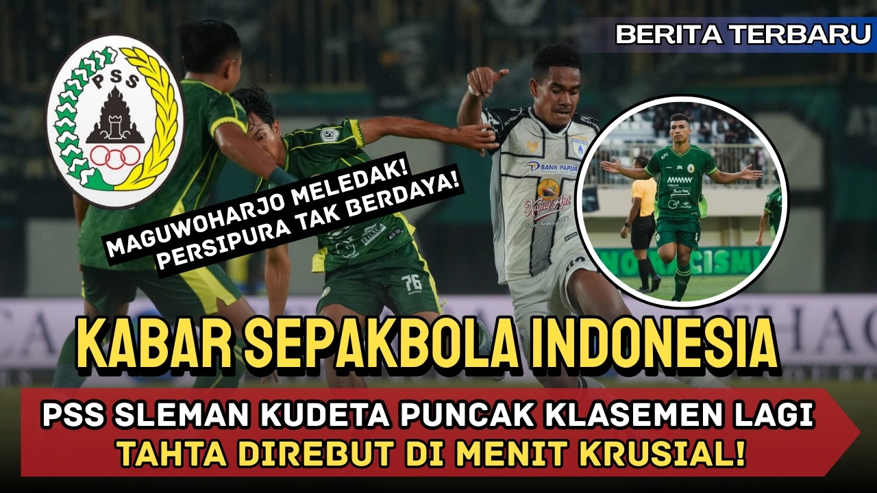 🔥 DRAMA MAGUWOHARJO‼️ SLEMAN KEMBALI KUDETA PUNCAK KLASEMEN