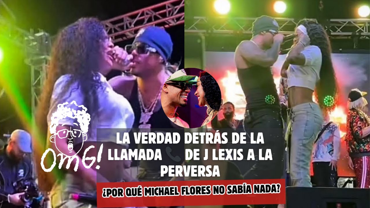 La verdad detrás de la llamada 📞 de J Lexis A La Perversa  ¿Por qué Michael Flores no sabía nada?