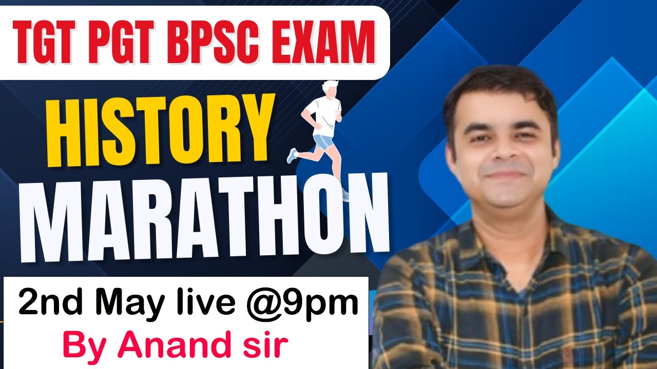 TGT | PGT | BPSC Exams | History Marathon Class |  Complete Revision in One Shot! By Anand sir