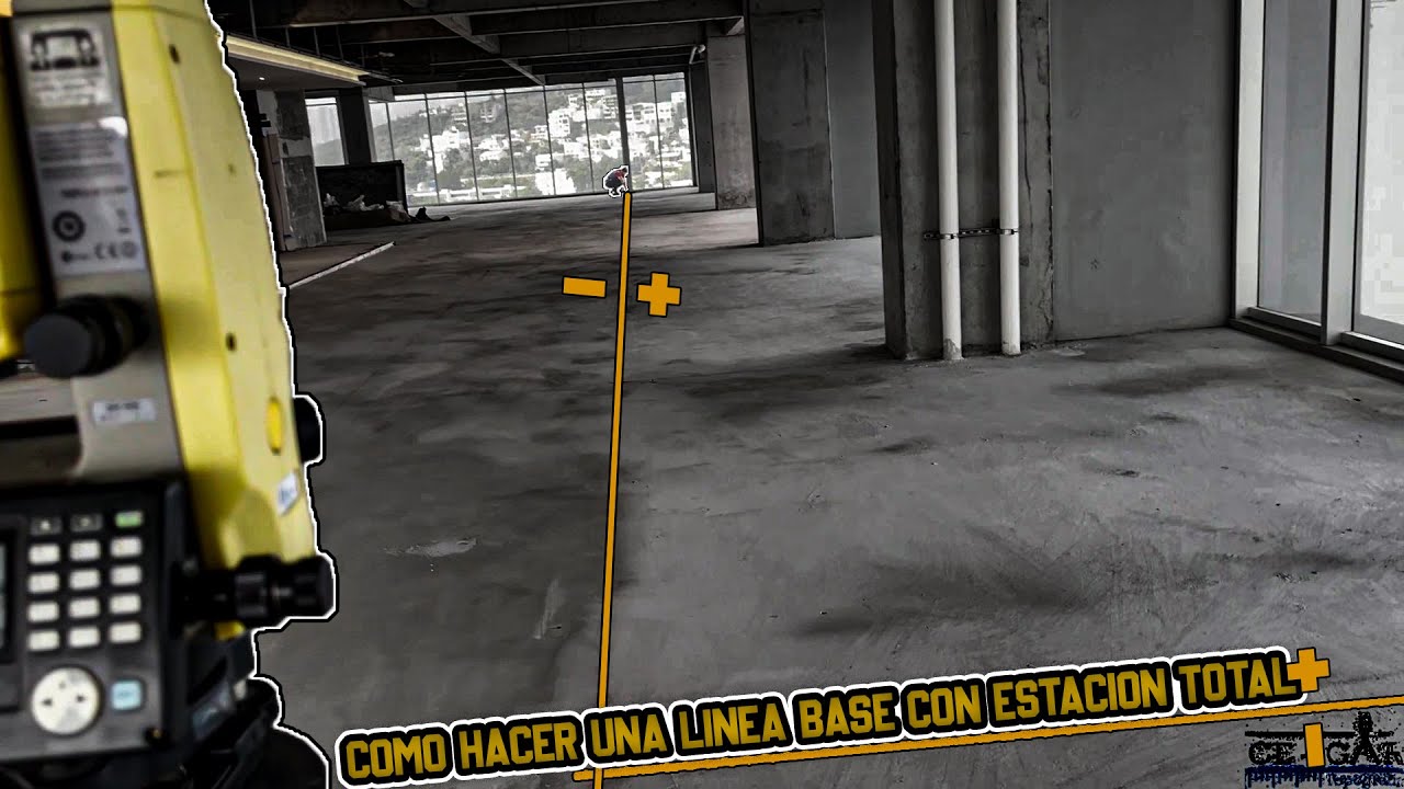 ¿Cómo hacer una Linea Base con Estación Total?