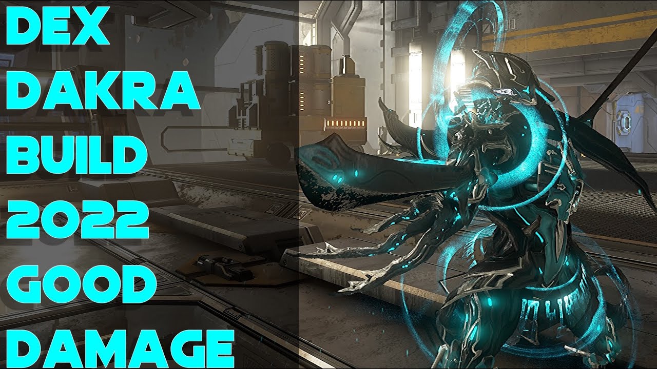 Warframe- Dex Dakra Build 2022 [3 forma] Good  Build