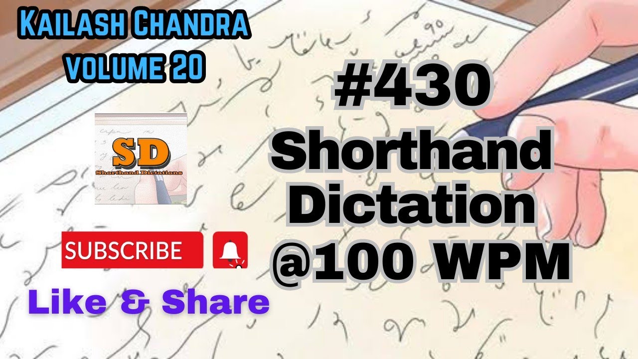 #430 | @100 wpm | Shorthand Dictation | Kailash Chandra | Volume 20 | 840 words