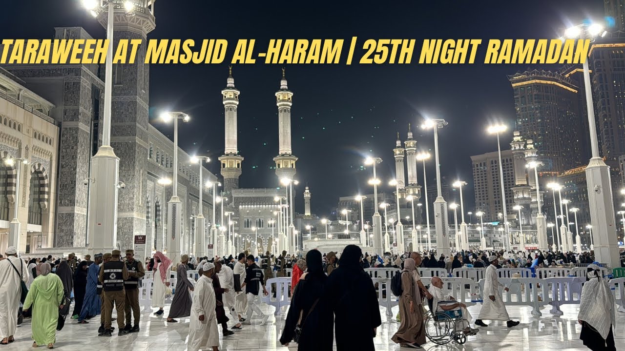 25th Night of Ramadan | Taraweeh Prayers at the Kaaba