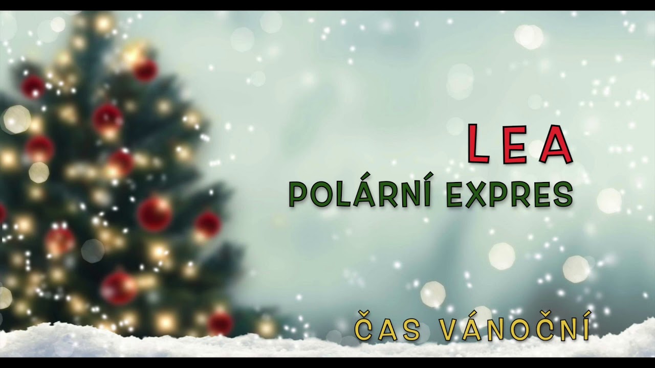 LEA (Polární expres) Čas Vánoční /LEA