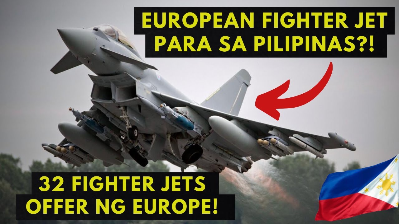 MAY OFFER NA PALA MULA SA EUROPE! | EUROFIGHTER EF-2000 TYPHOON PARA SA PHILIPPINE AIR FORCE!
