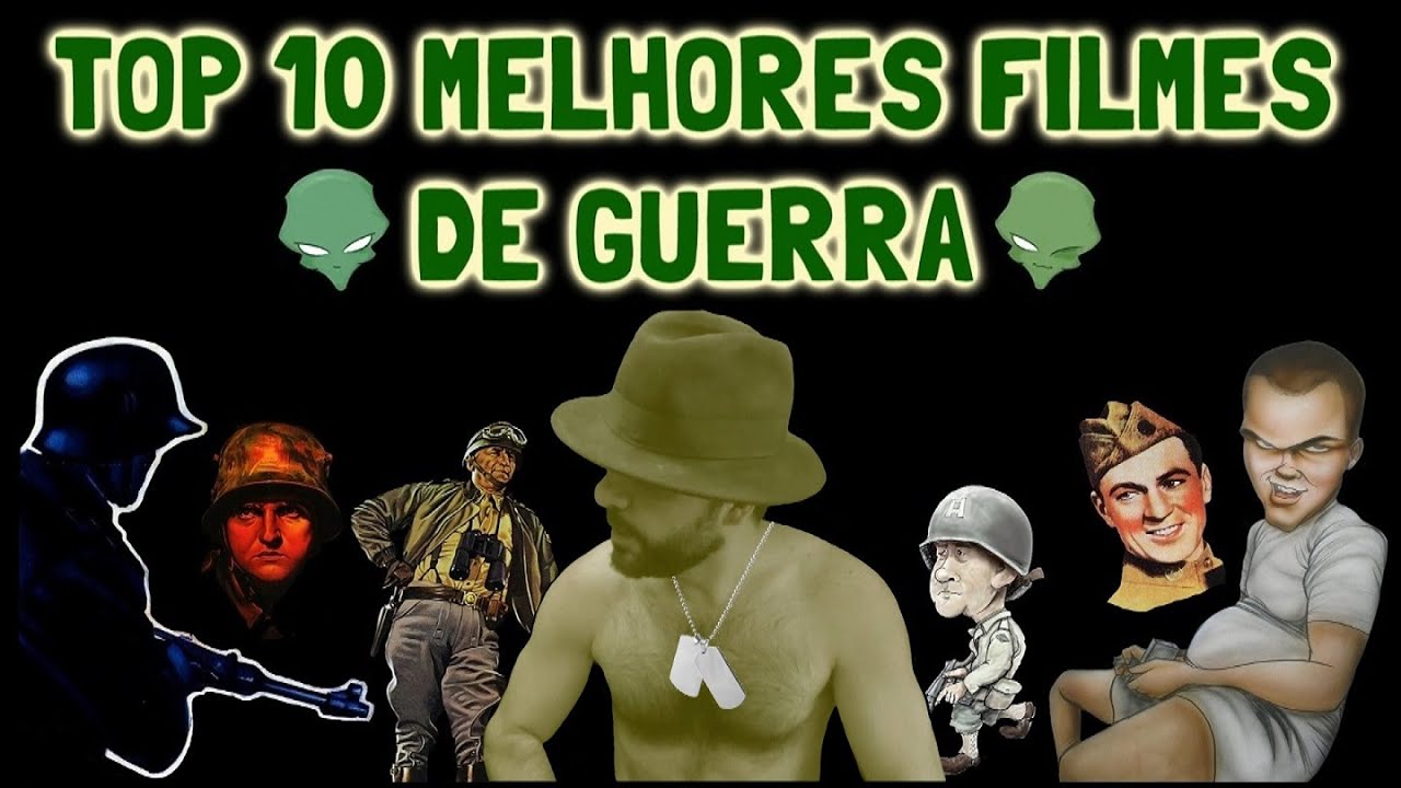 Top 10 Melhores Filmes de Guerra de Todos os Tempos