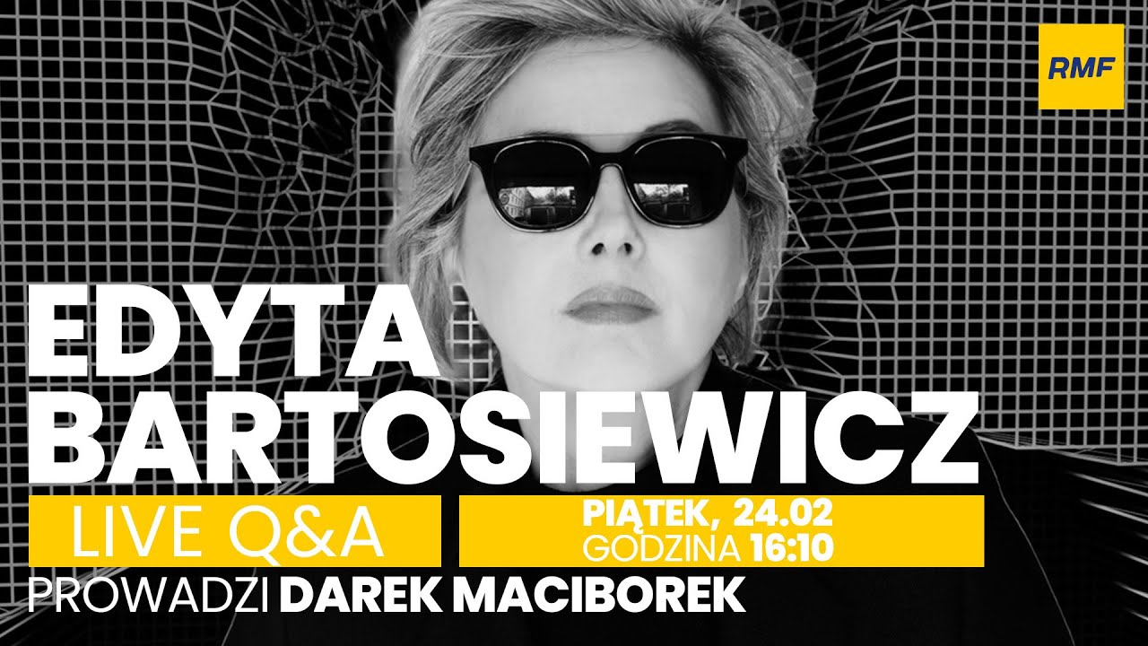LIVE Q&A z EDYTĄ BARTOSIEWICZ W RMF FM!
