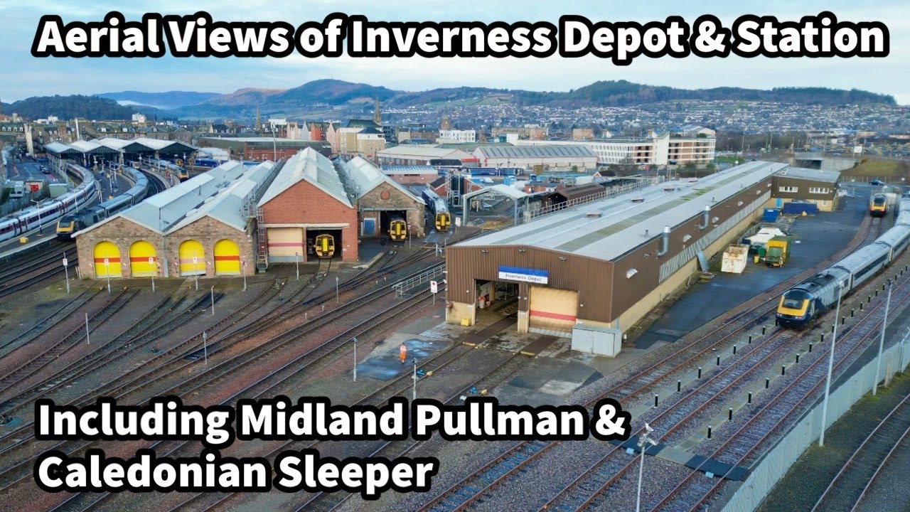 360° Aerial Views of Inverness Station & Depot - With Midland Pullman & Caledonian Sleeper Stock