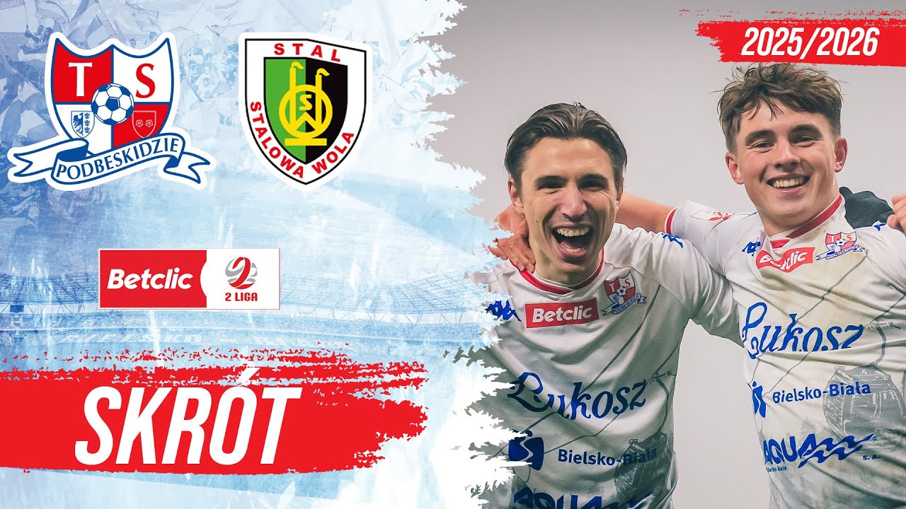 PODBESKIDZIE - STAL STALOWA WOLA 3:1 SKRÓT MECZU BETCLIC 2 LIGA