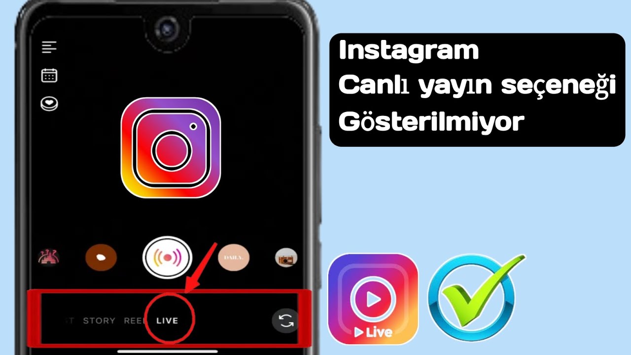 Instagram'da Canlı Yayın Seçeneği Gösterilmiyor 2025 | 