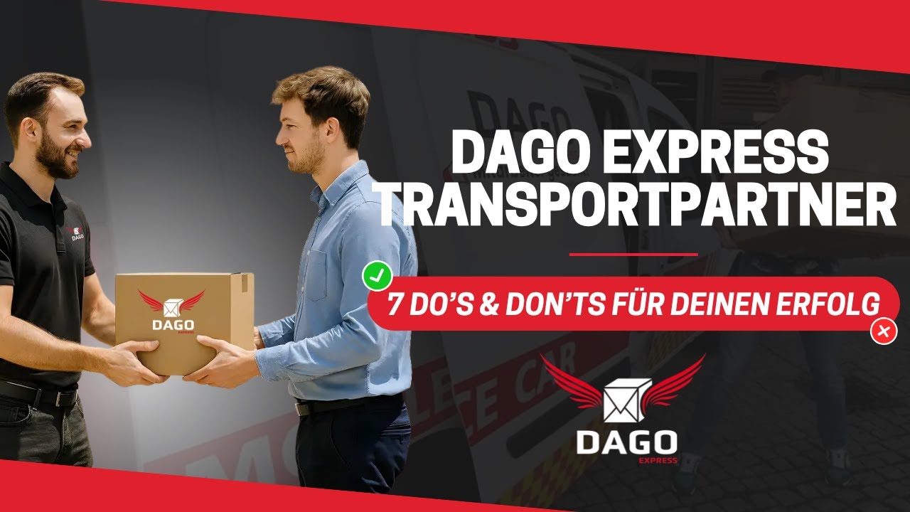 DAGO Express Transportpartner – 7 Do’s & Don’ts für deinen Erfolg