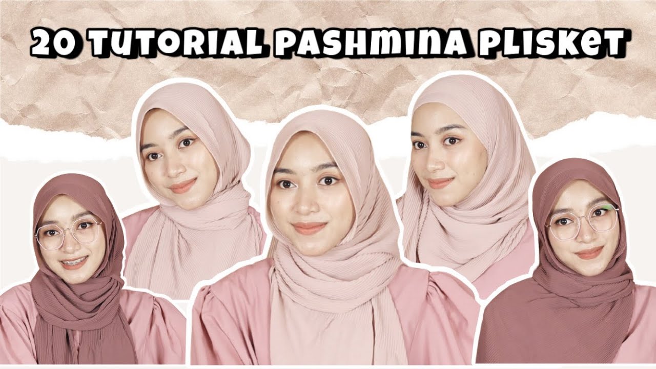 20 Tutorial Hijab Pashmina Plisket TANPA NGOMONG New look 2022