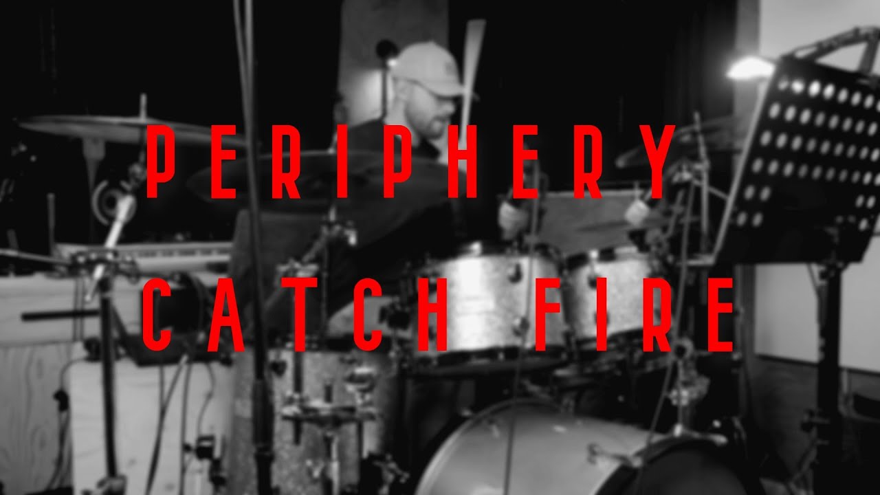 Periphery - Catch Fire // Drumcover by Titus van der Woude