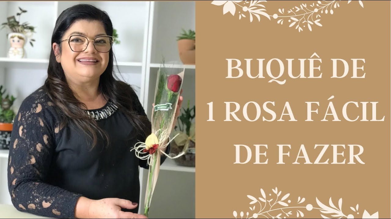 BUQUÊ DE 1 ROSA FÁCIL DE FAZER