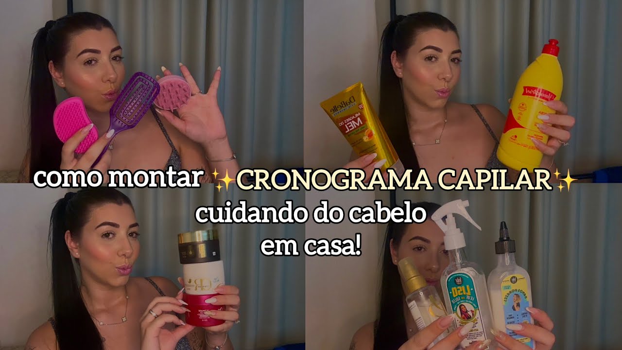 COMO MONTAR CRONOGRAMA CAPILAR!! CUIDANDO DO CABELO EM CASA! ✨