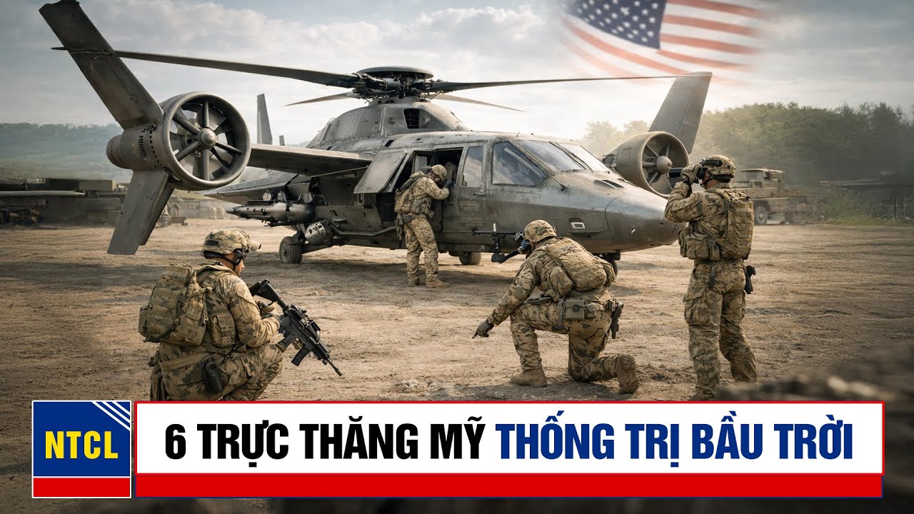 6 Trực Thăng Thế Hệ Mới, Đỉnh Cao Công Nghệ Hàng Không Quân Sự Mỹ Thống Trị Bầu Trời