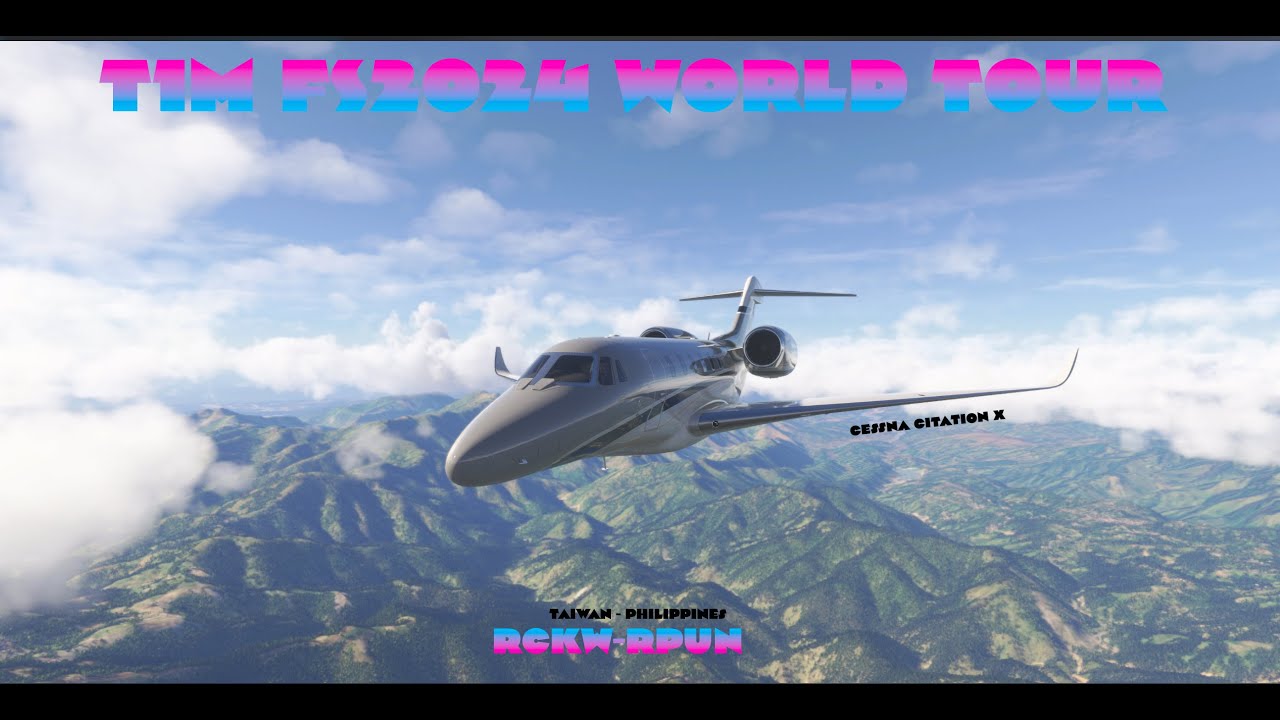 T1M World Tour | RCKW-RPUN | Taiwan to Philippines | Citation X