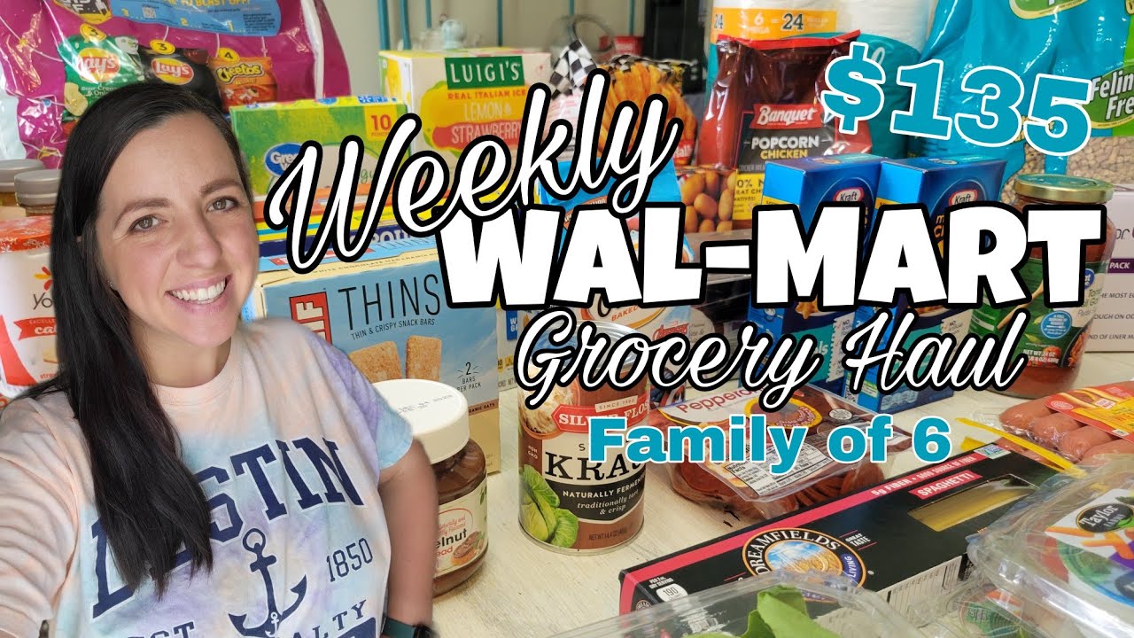 WALMART GROCERY HAUL | Budget Grocery Haul | Family of 6