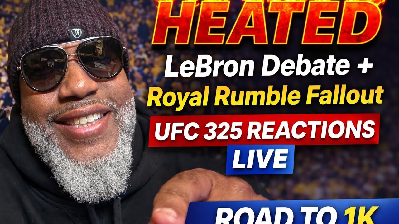 HEATED LeBron Debate Recap + Royal Rumble Fallout | UFC 325 LIVE Reactions | Road to 1K