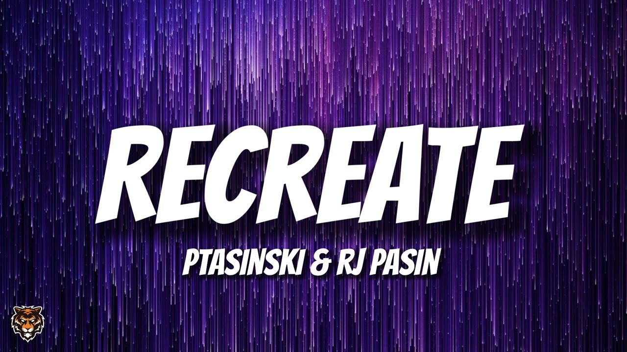 RJ Pasin & ptasinski - Recreate (Audio)