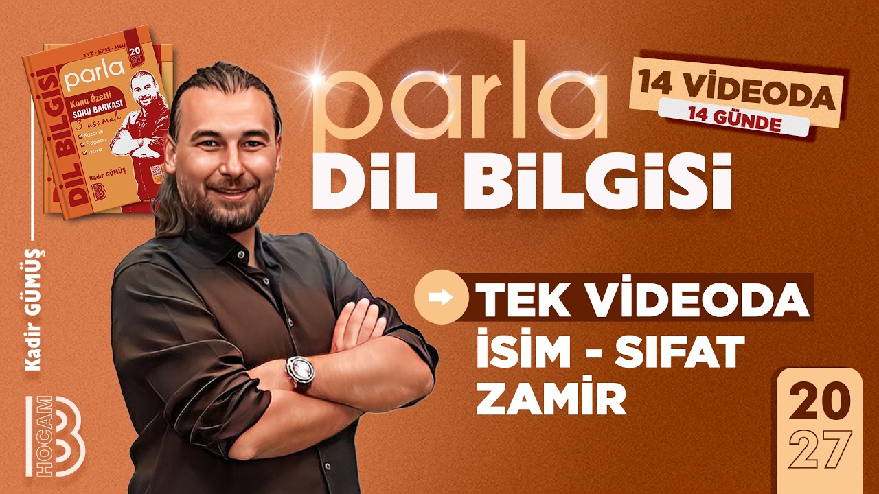5) 14 Videoda 14 Günde Parla Dil Bilgisi Kampı -Tek Videoda İsim - Sıfat - Zamir - Kadir GÜMÜŞ -2026