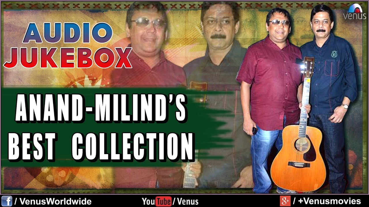 Anand - Milind's Songs | Saathiya Toone Kya Kiya | Chandni Raat Hai | Audio Jukebox
