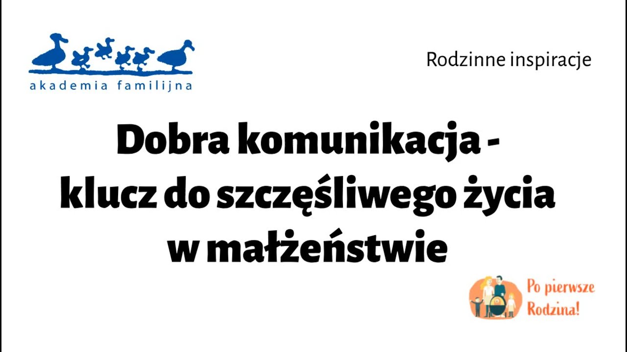 Dobra komunikacja - klucz do szczęśliwego życia w małżeństwie