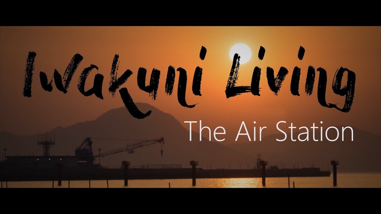Iwakuni Living: The Air Station