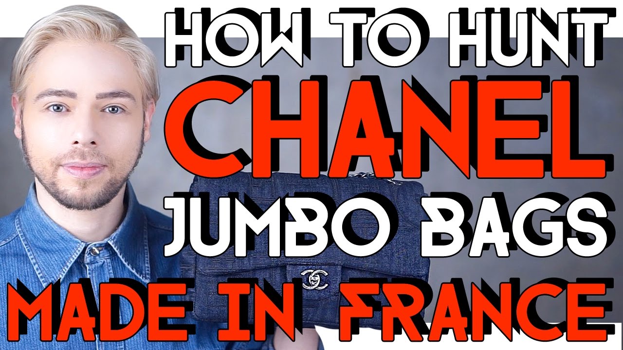 HOW TO HUNT CHANEL JUMBO BAGS made in France